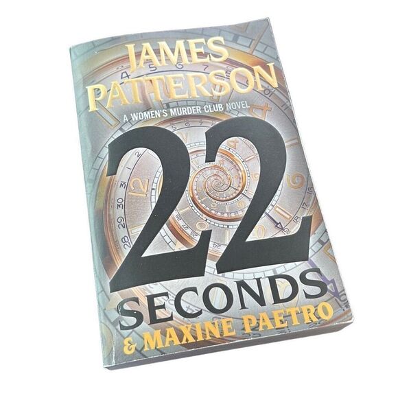 A Women's Murder Club Thriller Ser.: 22 Seconds by Maxine Paetro and James Patte - Picture 1 of 4